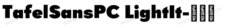 TafelSansPC LightIt字体转换